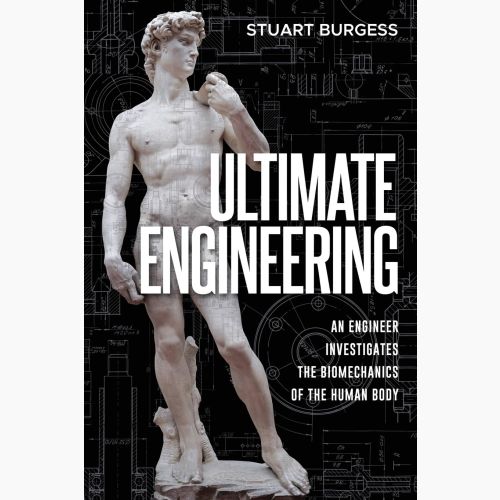 CRI Resource: Ultimate Engineering: An Engineer Investigates the Biomechanics of the Human Body
