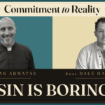 Sin Is a Sickness, Not a Crime | Fr. Evan Armatas