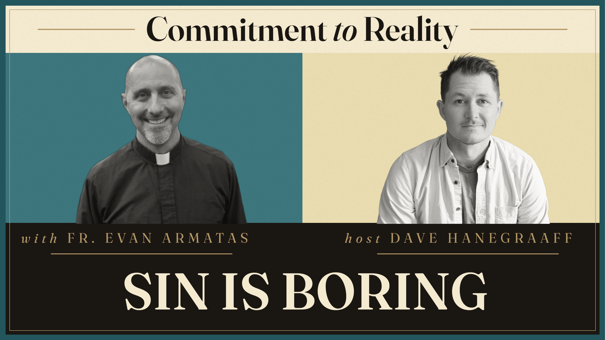 CTR Sin is Boring Fr Evan Armatas